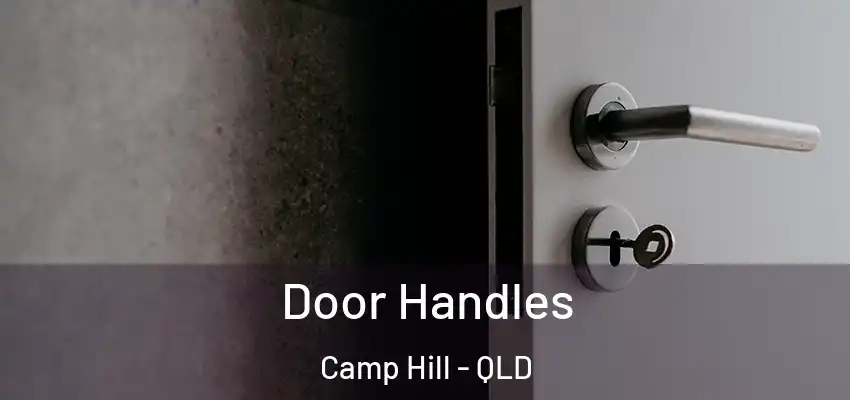 Door Handles Camp Hill - QLD