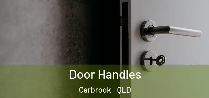 Door Handles Carbrook - QLD