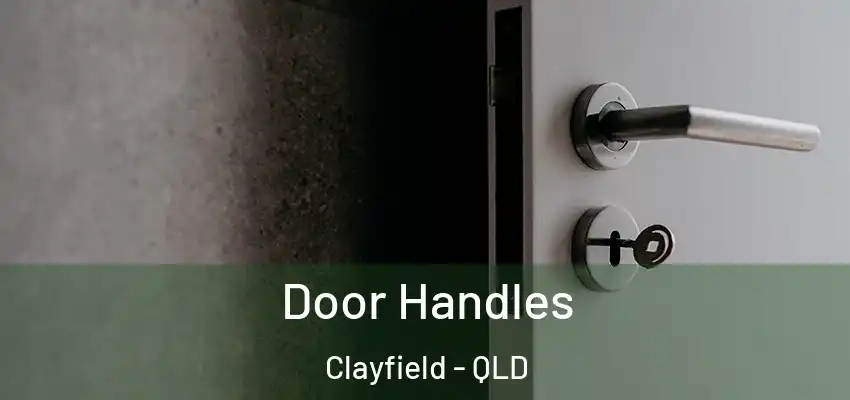 Door Handles Clayfield - QLD