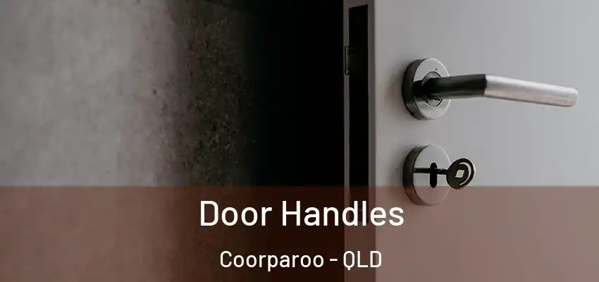 Door Handles Coorparoo - QLD