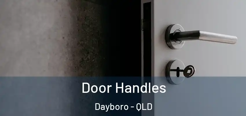 Door Handles Dayboro - QLD