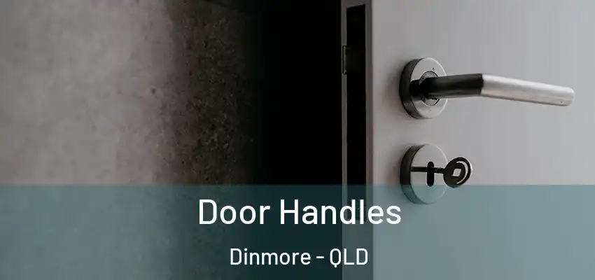 Door Handles Dinmore - QLD