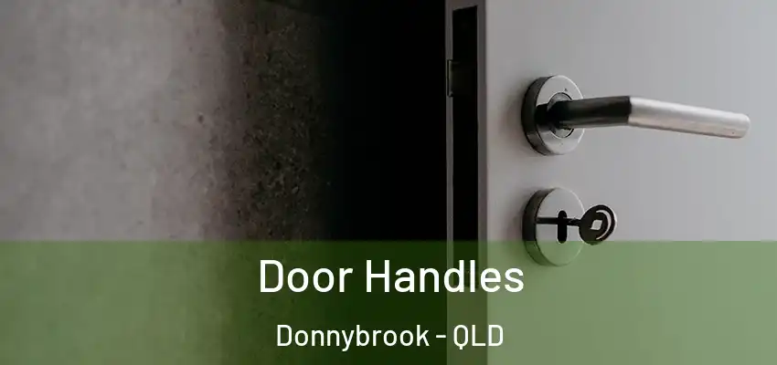 Door Handles Donnybrook - QLD