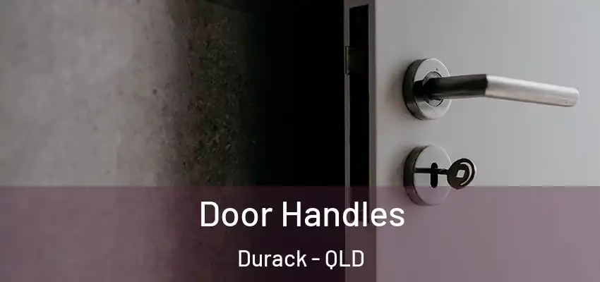 Door Handles Durack - QLD