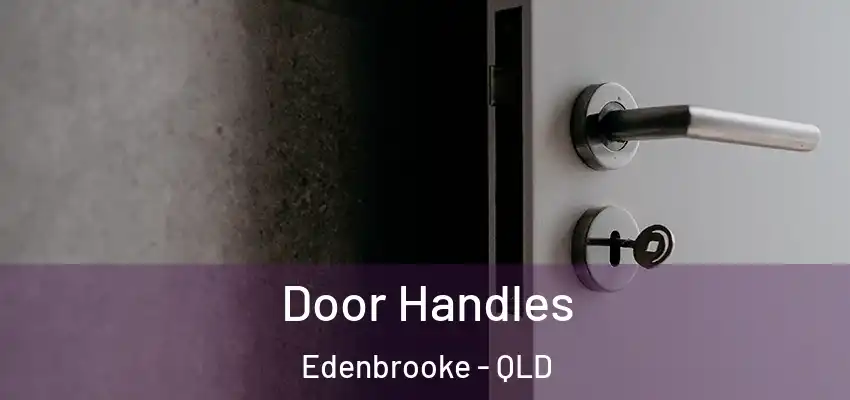 Door Handles Edenbrooke - QLD