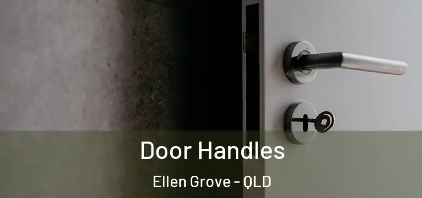 Door Handles Ellen Grove - QLD