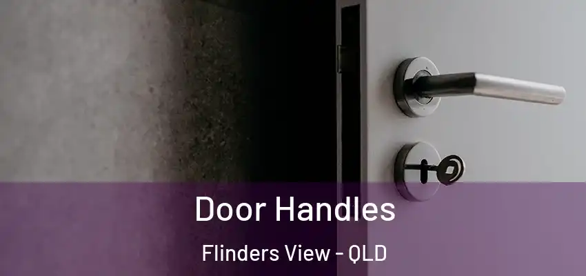 Door Handles Flinders View - QLD