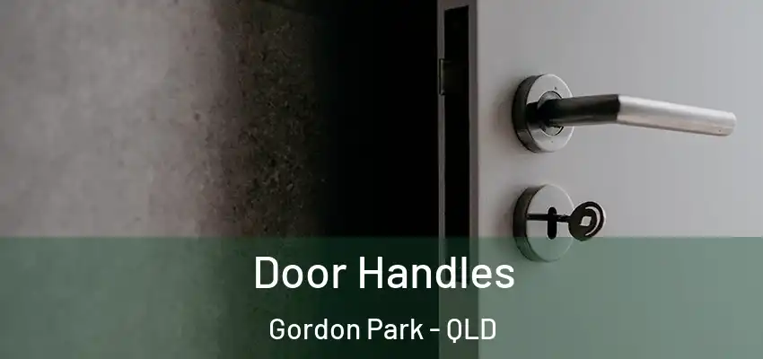 Door Handles Gordon Park - QLD