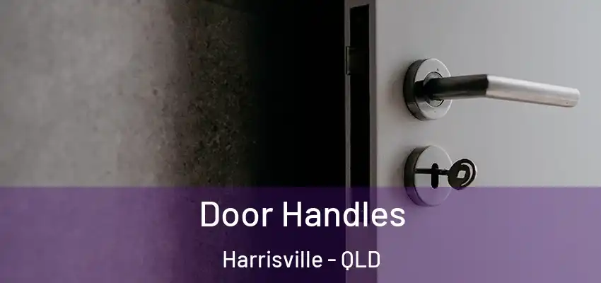 Door Handles Harrisville - QLD