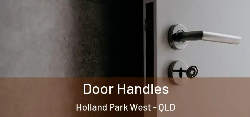 Door Handles Holland Park West - QLD
