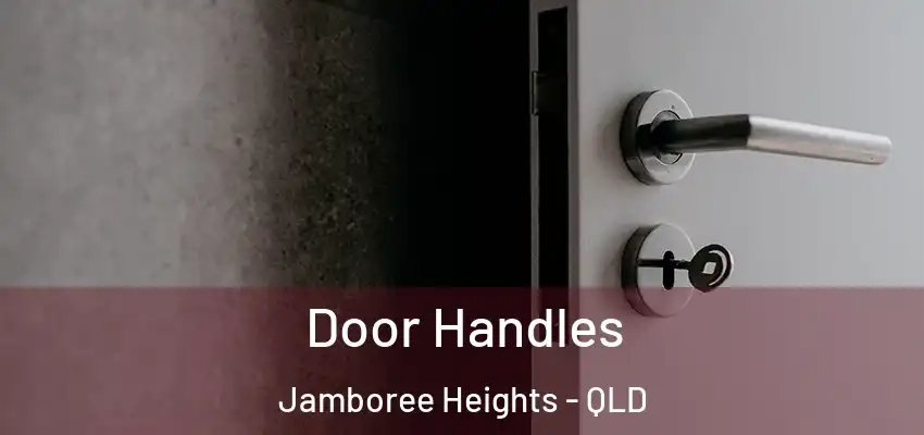 Door Handles Jamboree Heights - QLD