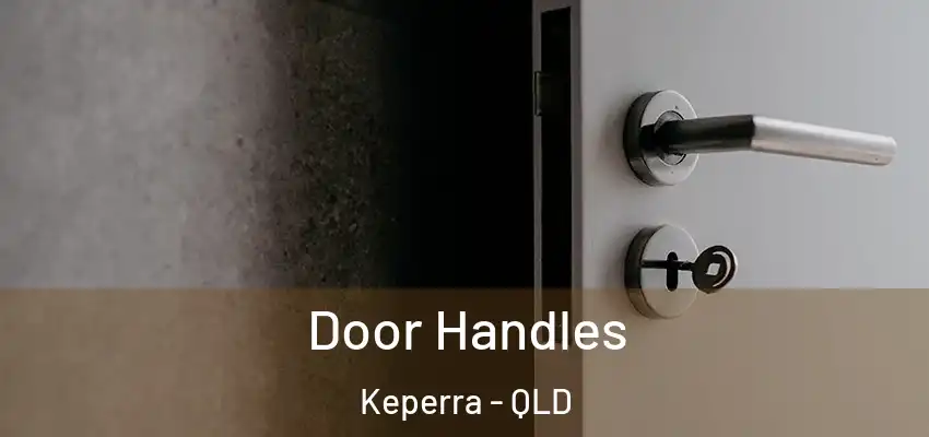 Door Handles Keperra - QLD