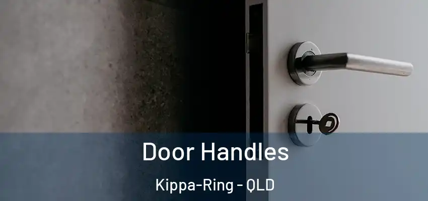 Door Handles Kippa-Ring - QLD