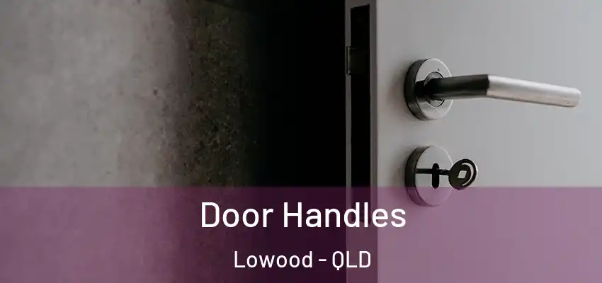  Door Handles Lowood - QLD