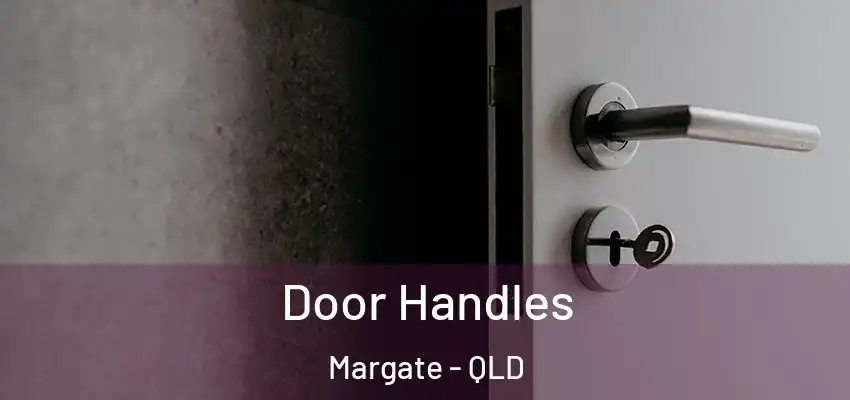  Door Handles Margate - QLD