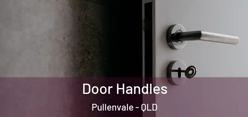  Door Handles Pullenvale - QLD