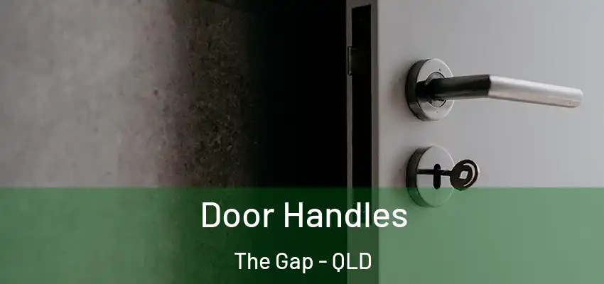  Door Handles The Gap - QLD