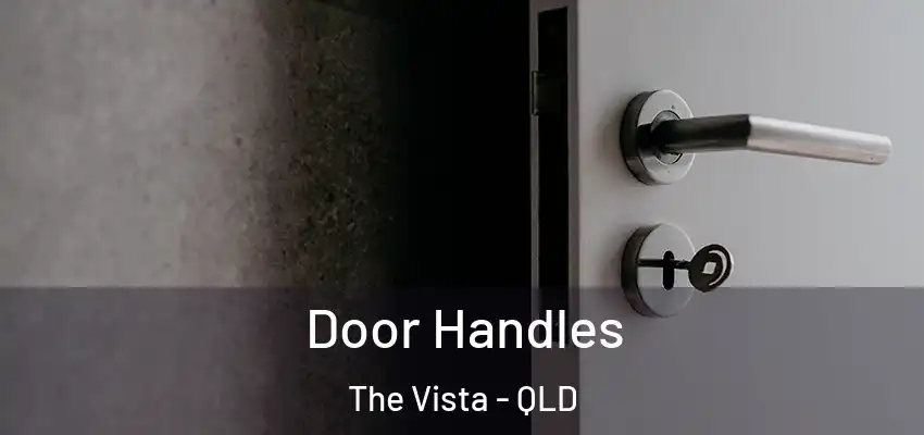  Door Handles The Vista - QLD