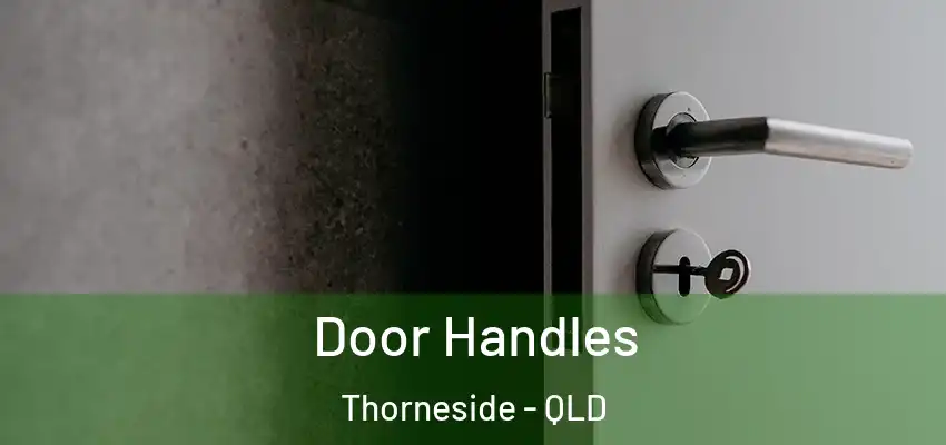 Door Handles Thorneside - QLD