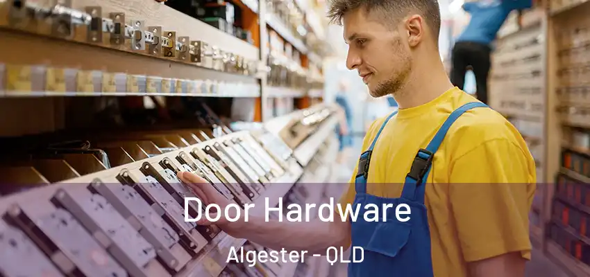 Door Hardware Algester - QLD