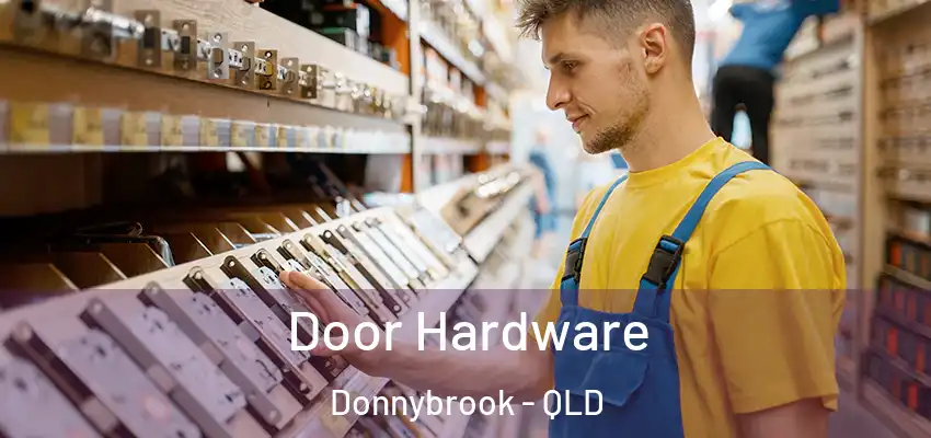 Door Hardware Donnybrook - QLD