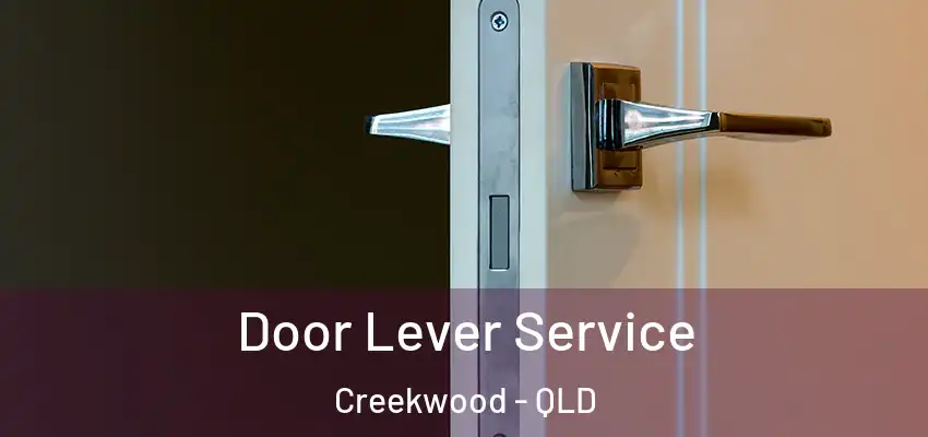 Door Lever Service Creekwood - QLD