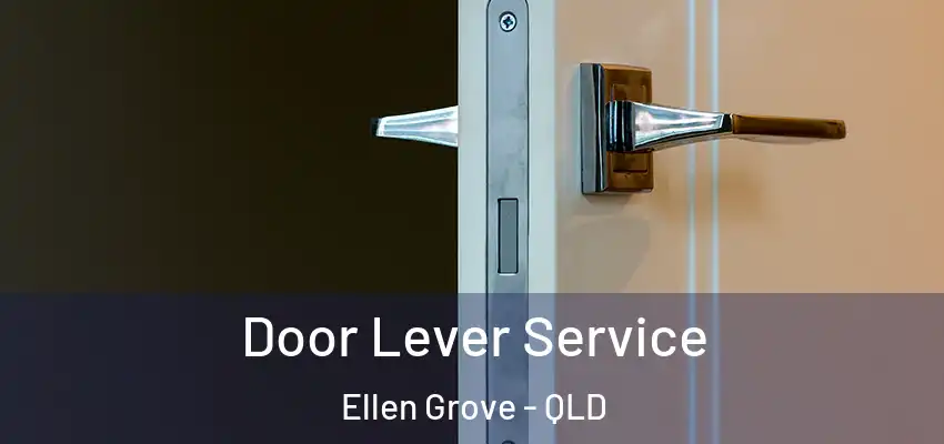 Door Lever Service Ellen Grove - QLD