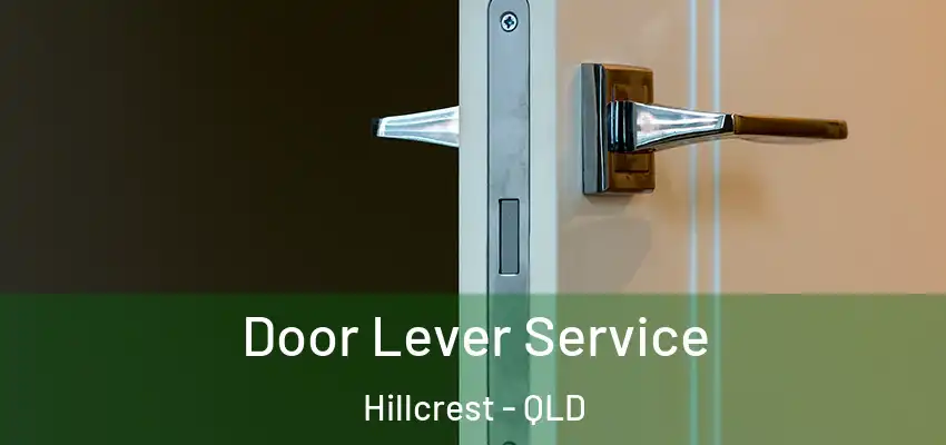 Door Lever Service Hillcrest - QLD