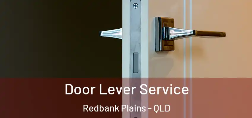  Door Lever Service Redbank Plains - QLD