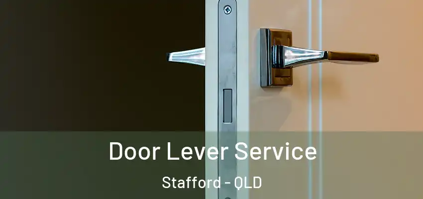  Door Lever Service Stafford - QLD