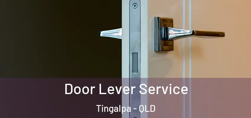  Door Lever Service Tingalpa - QLD