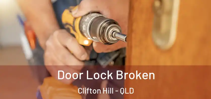 Door Lock Broken Clifton Hill - QLD