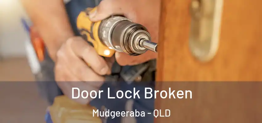  Door Lock Broken Mudgeeraba - QLD