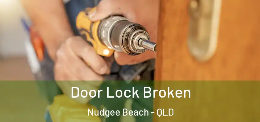  Door Lock Broken Nudgee Beach - QLD
