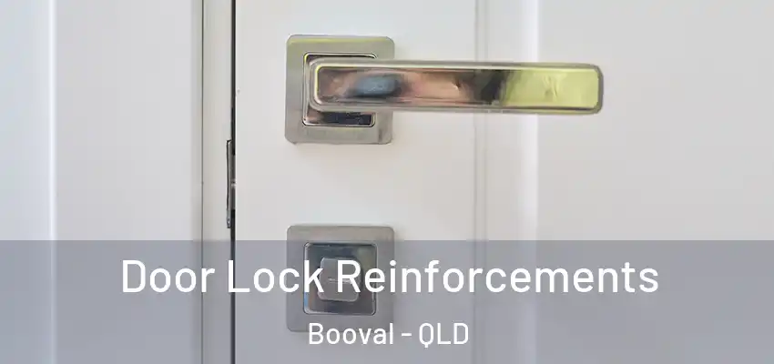 Door Lock Reinforcements Booval - QLD