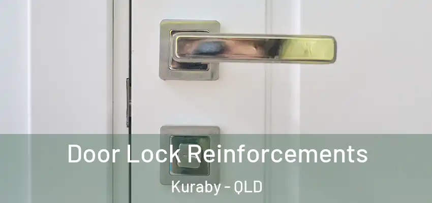 Door Lock Reinforcements Kuraby - QLD