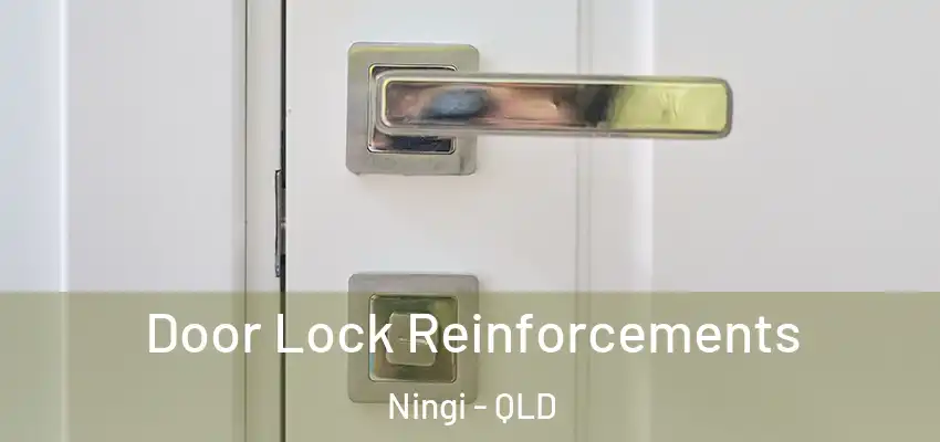  Door Lock Reinforcements Ningi - QLD