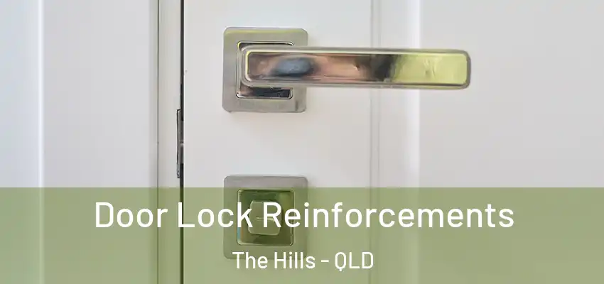  Door Lock Reinforcements The Hills - QLD