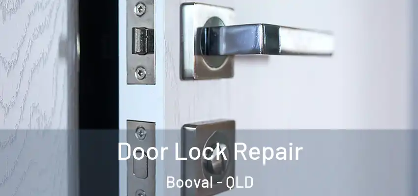  Door Lock Repair Booval - QLD