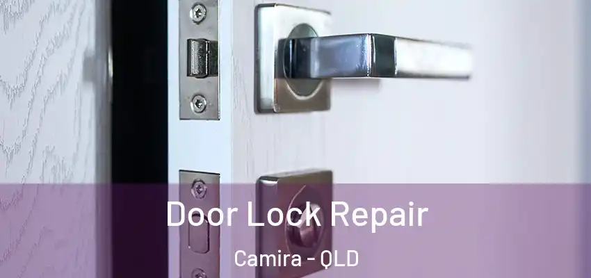 Door Lock Repair Camira - QLD
