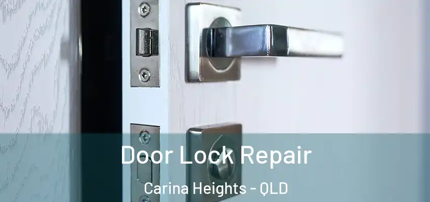 Door Lock Repair Carina Heights - QLD