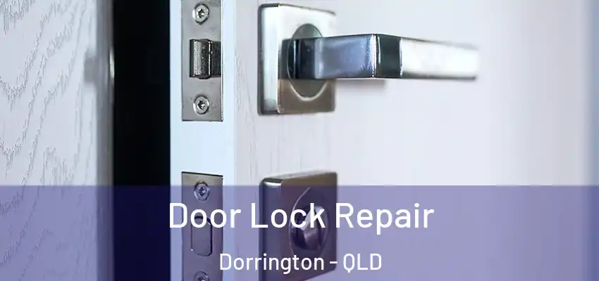 Door Lock Repair Dorrington - QLD