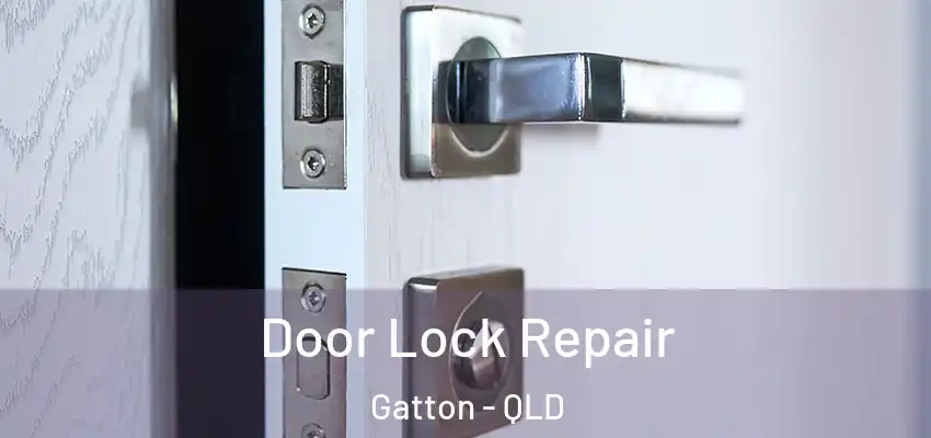  Door Lock Repair Gatton - QLD