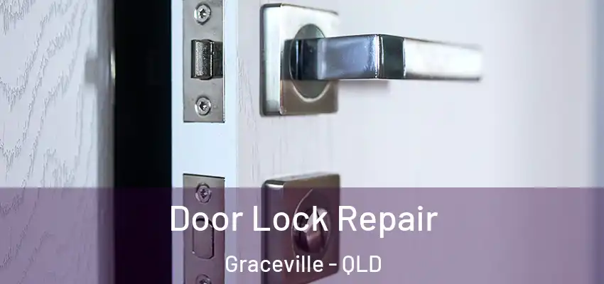 Door Lock Repair Graceville - QLD