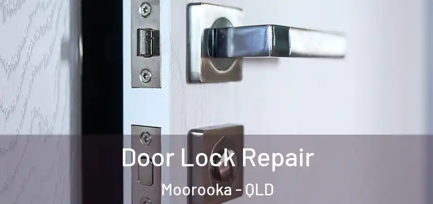  Door Lock Repair Moorooka - QLD