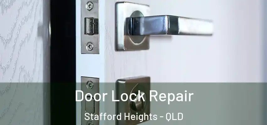 Door Lock Repair Stafford Heights - QLD