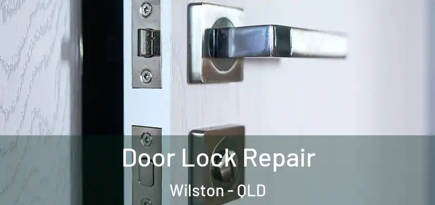  Door Lock Repair Wilston - QLD