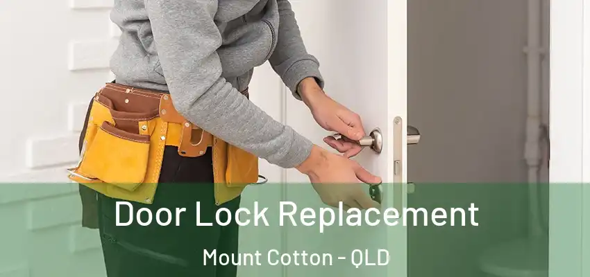  Door Lock Replacement Mount Cotton - QLD