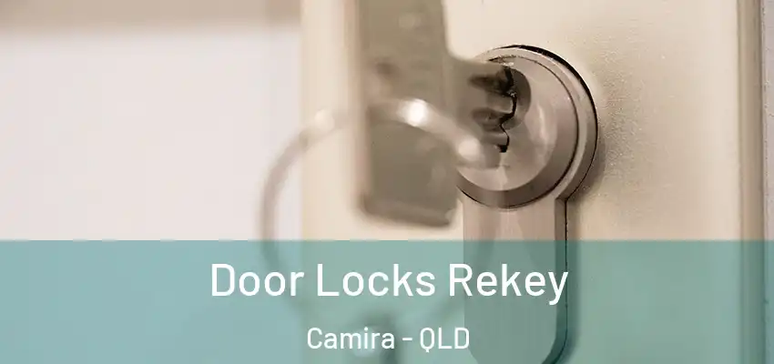 Door Locks Rekey Camira - QLD