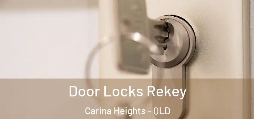 Door Locks Rekey Carina Heights - QLD